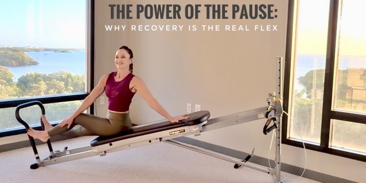 The Power of the Pause: Why Recovery Is the Real Flex