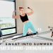 Sweat Into Summer Shape: Part 3