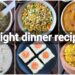 6 light healthy dinner ideas | light dinner recipes for weight loss | diet recipes lose weight