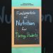 Fundamentals of Nutrition for Nursing Students