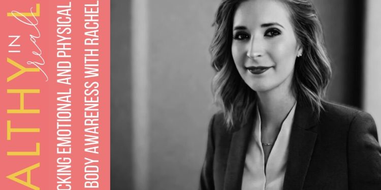 Unlocking Emotional and Physical Healing Through Body Awareness with Rachel Reimer