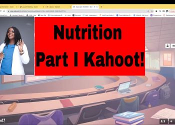 Nutrition Part I -Kahoot!