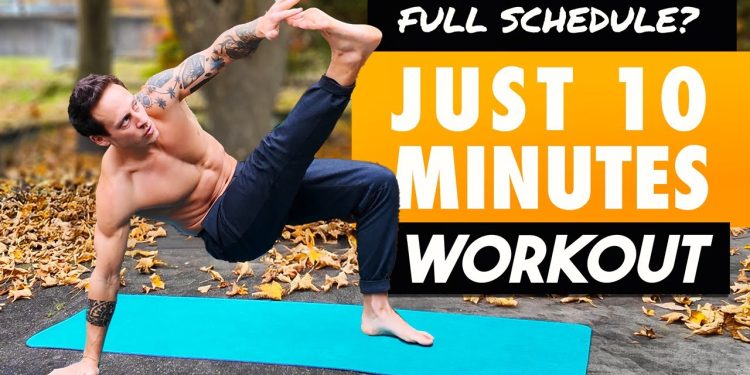 No Time? 10 Minutes Is All You Need [Efficient Short Workout]