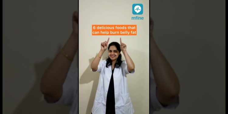 6 foods that can help burn belly fat | MFine