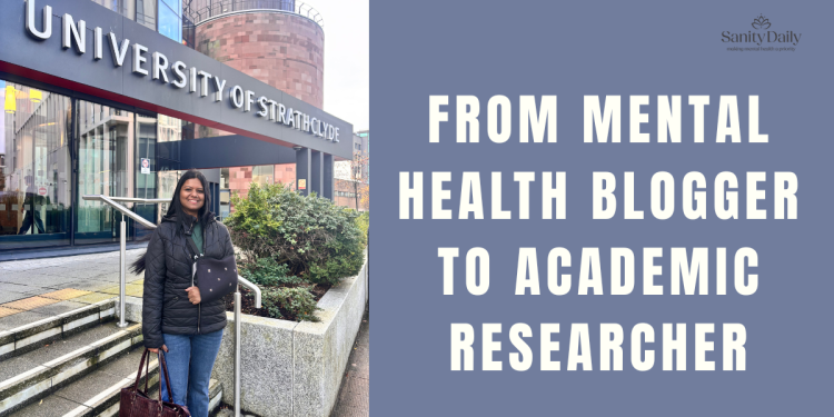 From Mental Health Blogger To Academic Researcher