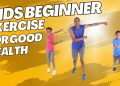 Kids Beginner Exercise For Good Health