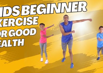 Kids Beginner Exercise For Good Health