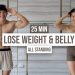 25 MIN LOSE WEIGHT & BELLY I with warm up & cool down
