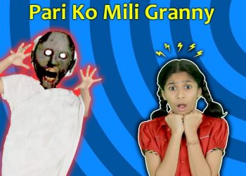 Pari Ke Ghar Ayi Granni ( Bhoot ) | Who is Real Granny | Pari's Lifestyle
