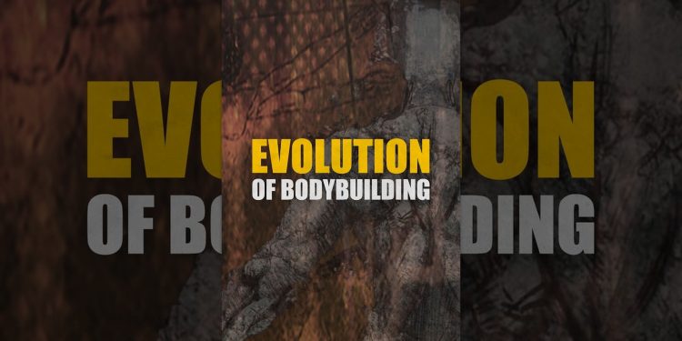 Evolution of Bodybuilding