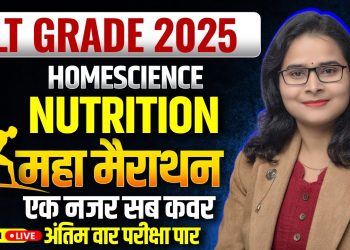 UP LT Grade 2025 Home Science Nutrition Maha Marathon | Nutrition Final Revision By Ruchi Ma'am