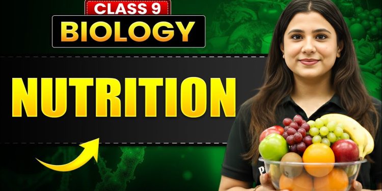NUTRITION – Full Chapter in 30 Min | ICSE Class 9 Biology