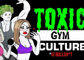 The Rise of "Toxic Gym Culture"