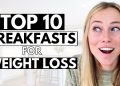 10 BEST High Protein Breakfasts For WEIGHT LOSS