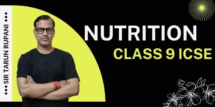 Nutrition One Shot | Nutrition ICSE Class 9 | Nutrition in General | @sirtarunrupani