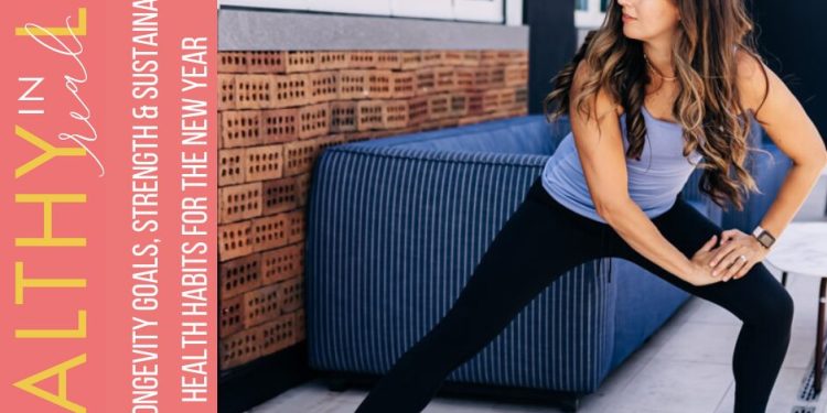 198: Longevity Goals, Strength & Sustainable Health Habits for the New Year