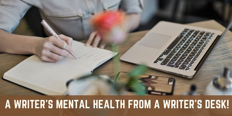 3 Practical Ways To Improve A Writer’s Mental Health