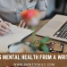 3 Practical Ways To Improve A Writer’s Mental Health