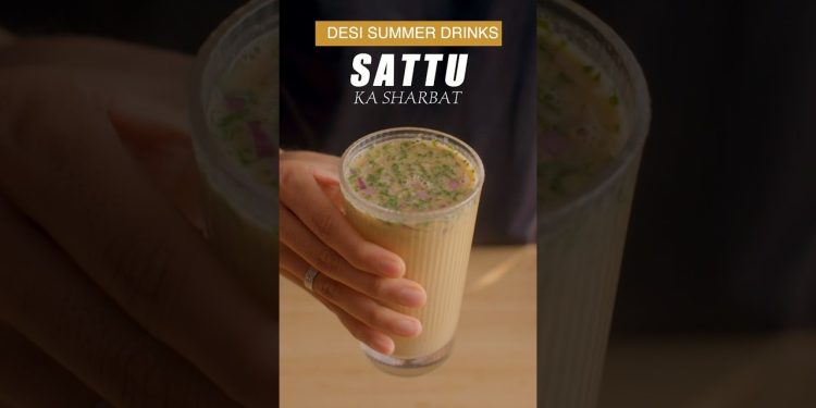Healthy Desi Summer Drink – Sattu Ka Sharbat ❤️😍 | Chef Sanjyot Keer