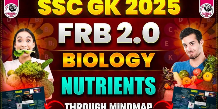 BIOLOGY FOR SSC EXAMS 2025 | NUTRIENTS | FRB 2.0 BY PARMAR SIR