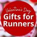 BEST Valentine’s Day Gifts for Runners