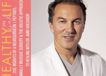 203: Insights of a Neurosurgeon | Peptides, Minimally Invasive Surgery & the Holistic Approach to Healing with Dr. Amir Vokshoor