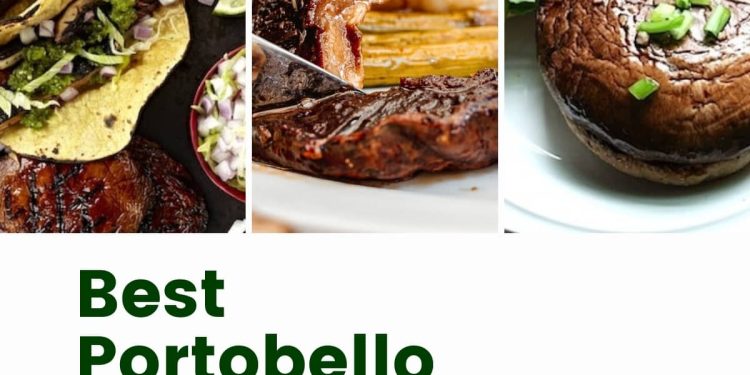 Best Portobello Mushroom Recipes – Easy & Delicious