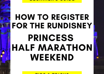How to Register for the runDisney Princess Half Marathon Weekend (5K, 10K & Half Marathon Guide)