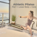 Athletic Pilates Workout: Lower Body & Core Strength Training