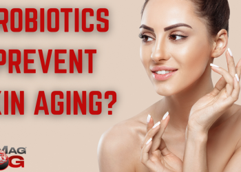 Probiotics Can Reduce Skin Aging? – IronMag Bodybuilding & Fitness Blog