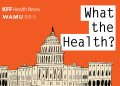 Summer’s Health Policy Themes – KFF Health News