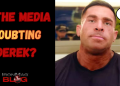 Is The Media Doubting Derek Lunsford? – IronMag Bodybuilding & Fitness Blog