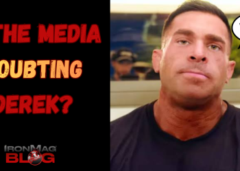 Is The Media Doubting Derek Lunsford? – IronMag Bodybuilding & Fitness Blog